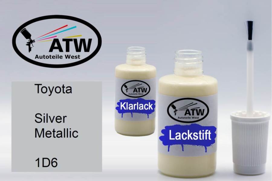 Toyota, Silver Metallic, 1D6: 20ml Lackstift + 20ml Klarlack - Set, von ATW Autoteile West.